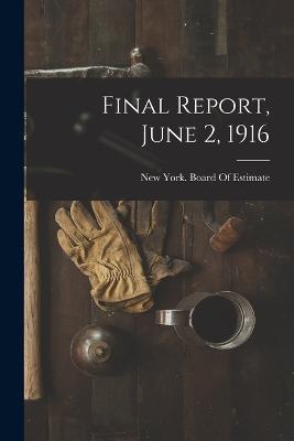 Final Report, June 2, 1916 - cover