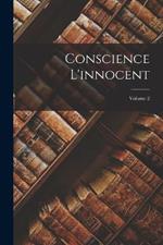 Conscience L'innocent; Volume 2