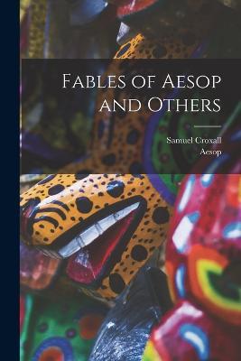 Fables of Aesop and Others - Aesop,Samuel Croxall - cover