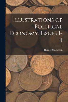 Illustrations of Political Economy, Issues 1-4 - Harriet Martineau - cover