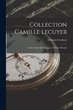Collection Camille Lecuyer: Terres Cuites De Tanagra Et D'asie Mineure