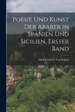 Poesie und Kunst der Araber in Spanien und Sicilien, Erster Band