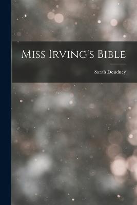 Miss Irving's Bible - Sarah Doudney - cover