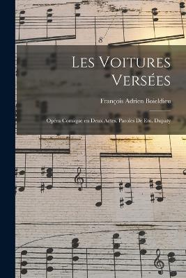 Les voitures versées; opéra comique en deux actes. Paroles de Em. Dupaty - cover