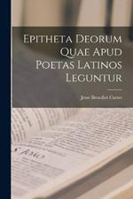 Epitheta Deorum Quae Apud Poetas Latinos Leguntur
