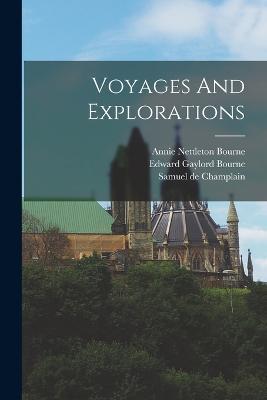 Voyages And Explorations - Bourne Annie Nettleton - cover