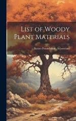 List of Woody Plant Materials