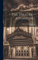 The Theatre--Advancing