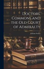 Doctors' Commons and the Old Court of Admiralty
