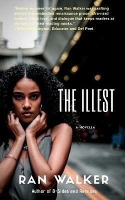 The Illest: A Novella - Ran Walker - cover