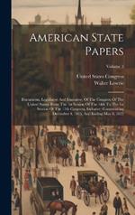 American State Papers: Documents, Legislative And Executive, Of The Congress Of The United States. From The 1st Session Of The 14th To The 1st Session Of The 17th Congress, Inclusive: Commencing December 4, 1815, And Ending May 8, 1822; Volume 3