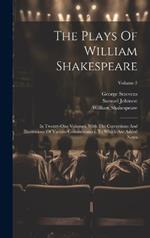 The Plays Of William Shakespeare: In Twenty-one Volumes, With The Corrections And Illustrations Of Various Commentators, To Which Are Added Notes; Volume 5