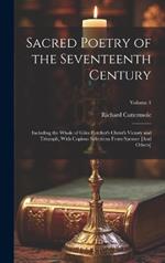 Sacred Poetry of the Seventeenth Century: Including the Whole of Giles Fletcher's Christ's Victory and Triumph, With Copious Selections From Spenser [And Others]; Volume 1