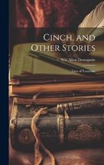 Cinch, and Other Stories; Tales of Tennessee