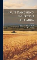 Fruit Ranching in British Columbia