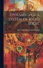 Dynamics of a System of Rigid Bodie