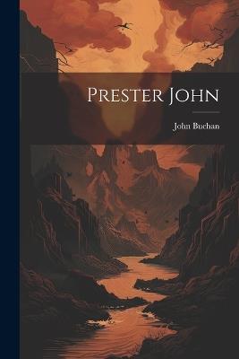 Prester John - John Buchan - cover
