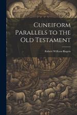 Cuneiform Parallels to the Old Testament