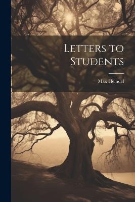 Letters to Students - Max Heindel - cover