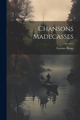 Chansons Madecasses - Évariste Parny - cover