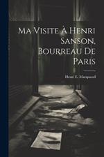 Ma Visite À Henri Sanson, Bourreau De Paris