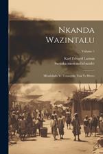 Nkanda Wazintalu: Mbadukulu Ye Tutangulu Tuia Ye Bitezo; Volume 1