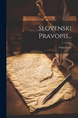 Slovenski Pravopis... - Fran Levec - cover