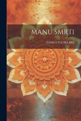 Manu Smrti - Ganga Natha Jha - cover