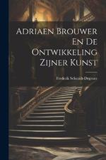 Adriaen Brouwer En De Ontwikkeling Zijner Kunst