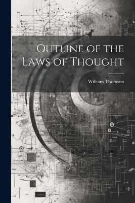 Outline of the Laws of Thought - William Thomson - cover