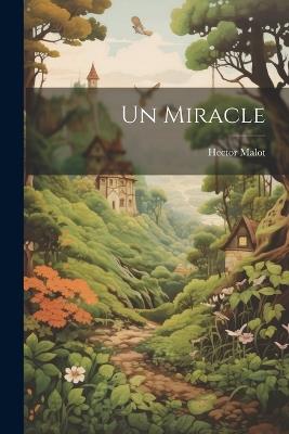 Un Miracle - Hector Malot - cover