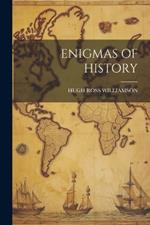 Enigmas of History