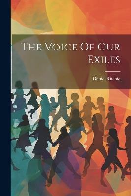 The Voice Of Our Exiles - Daniel Ritchie - cover