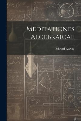 Meditationes Algebraicae - Edward Waring - cover