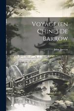 Voyage (en Chine) De Barrow