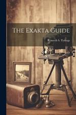 The Exakta Guide
