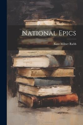 National Epics - Kate Milner Rabb - cover