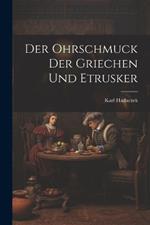 Der Ohrschmuck Der Griechen Und Etrusker