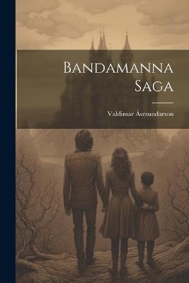 Bandamanna Saga - Valdimar Ásmundarson - cover