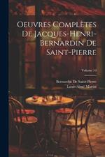 Oeuvres Complètes De Jacques-Henri-Bernardin De Saint-Pierre; Volume 10