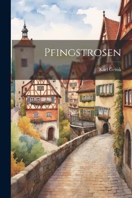 Pfingstrosen - Karl Gerok - cover