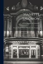 Manette Salomon: Pièce En Neuf Tableaux, Précédée D'un Prologue...