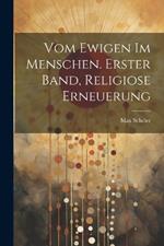 Vom ewigen im Menschen. Erster Band, Religiose Erneuerung