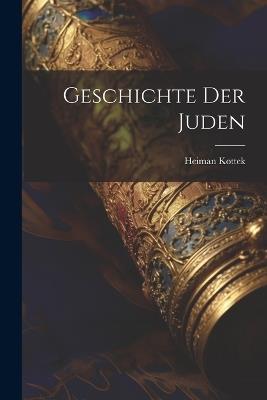 Geschichte der Juden - Heiman Kottek - cover