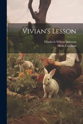 Vivian's Lesson - Hilda Cowham,Elizabeth Wilson Grierson - cover