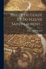 Pilote Du Golfe Et Du Fleuve Saint-laurent...