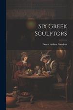 Six Greek Sculptors