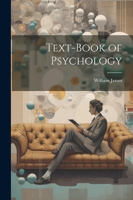 Text-book of Psychology - William James - cover