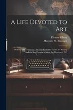 A Life Devoted to Art: Oral History Transcript: the San Francisco Asian Art Society and the San Francisco Asian Art Museum / 200