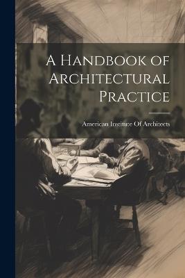 A Handbook of Architectural Practice - cover